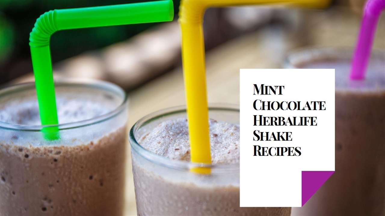 Mint Chocolate Herbalife Shake Recipes